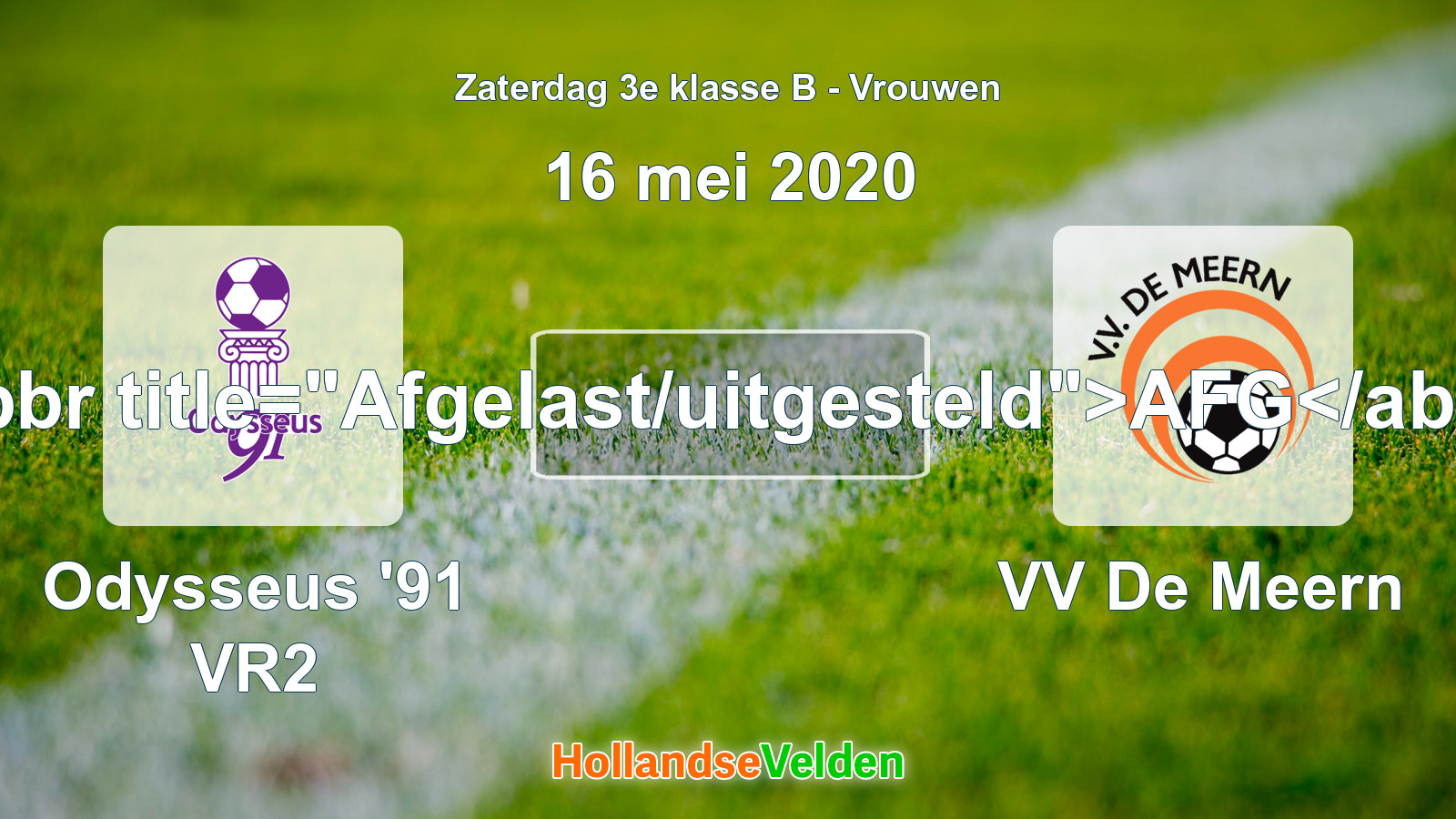 Geplande wedstrijd: Odysseus '91 VR2 - VV De Meern (16 mei 2020)