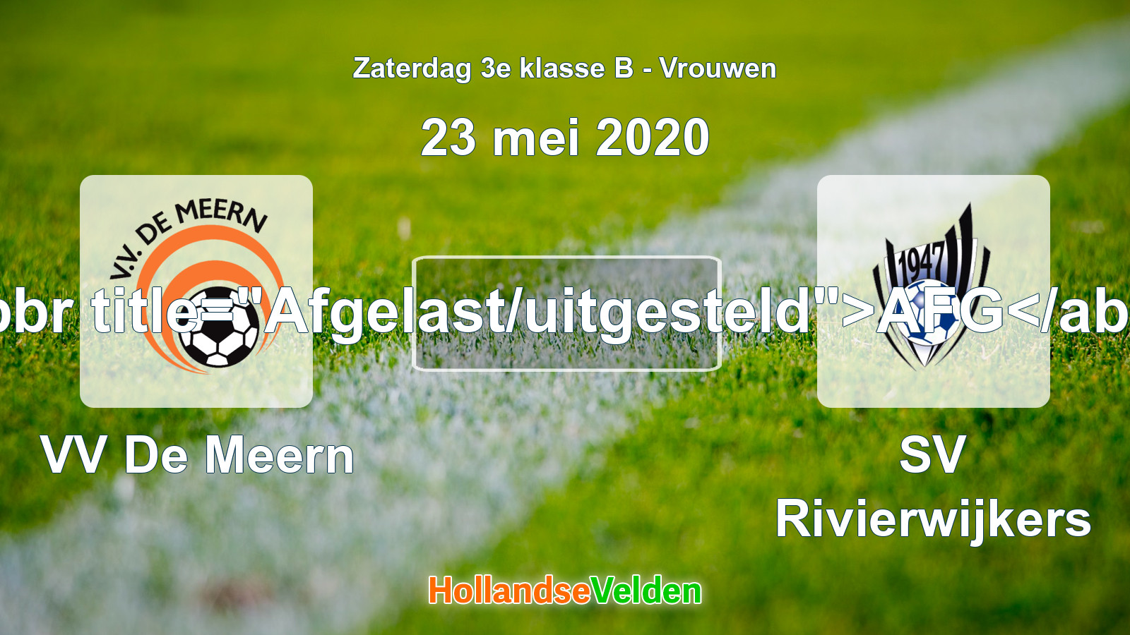 Geplande wedstrijd: VV De Meern - SV Rivierwijkers (23 mei 2020)