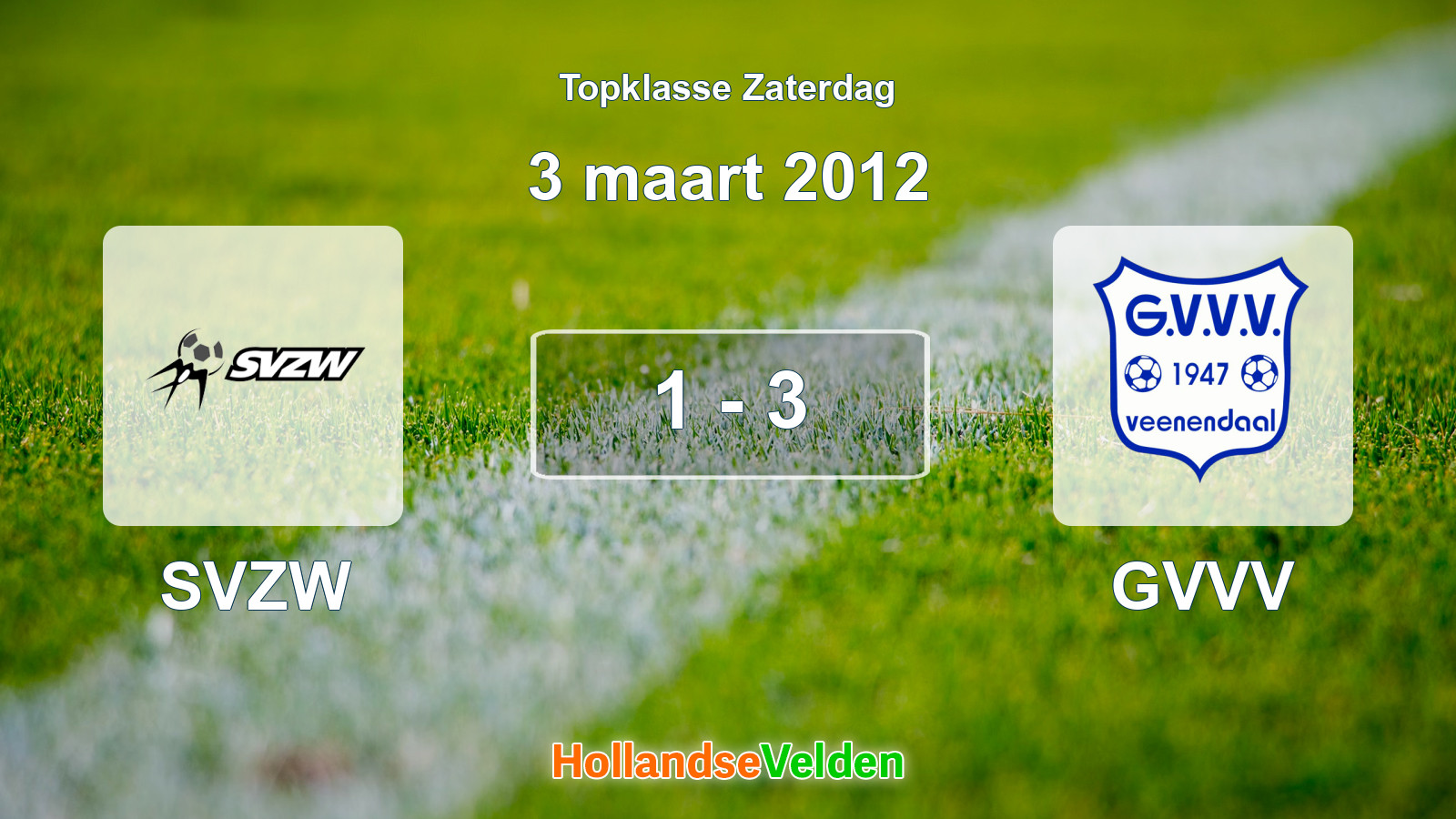 Gespeelde wedstrijd: SVZW - GVVV 1 - 3 (3 maart 2012)