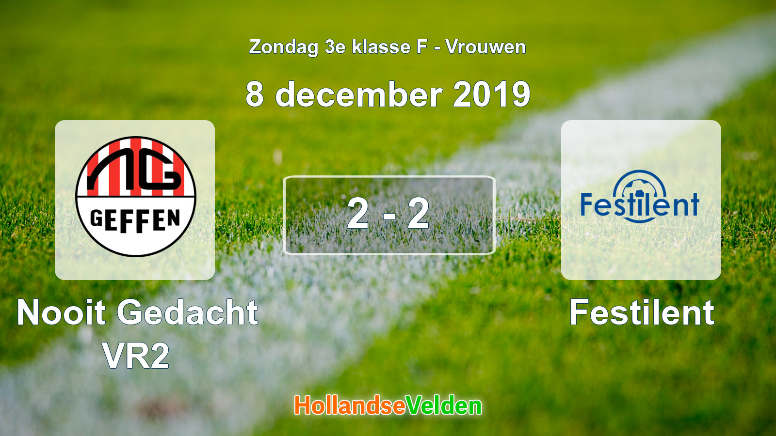 Gespeelde wedstrijd: Nooit Gedacht VR2 - Festilent 2 - 2 (8 december 2019)