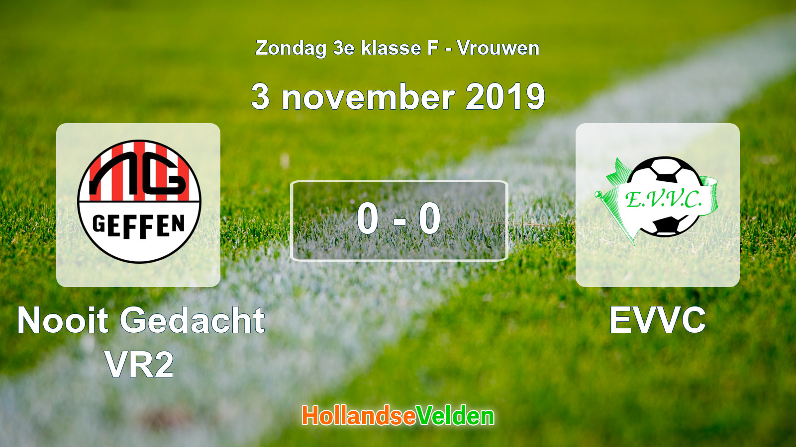 Gespeelde wedstrijd: Nooit Gedacht VR2 - EVVC 0 - 0 (3 november 2019)