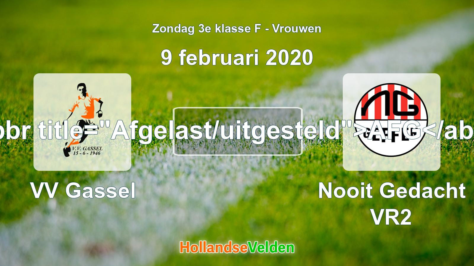 Geplande wedstrijd: VV Gassel - Nooit Gedacht VR2 (9 februari 2020)