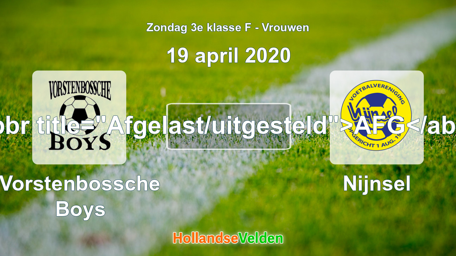 Geplande wedstrijd: Vorstenbossche Boys - Nijnsel (19 april 2020)