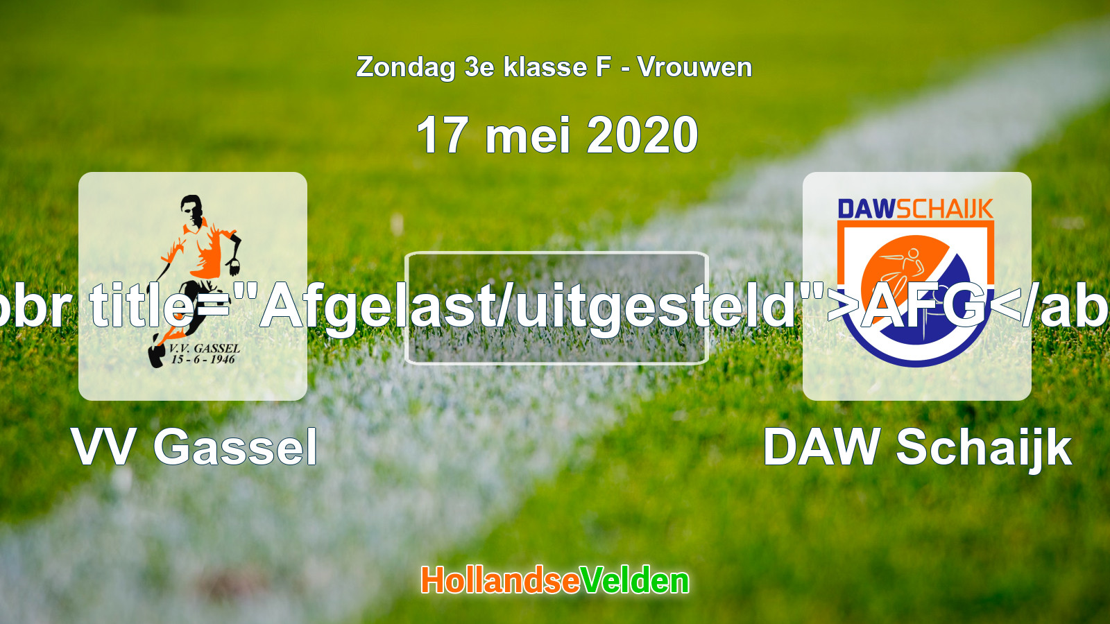 Geplande wedstrijd: VV Gassel - DAW Schaijk (17 mei 2020)