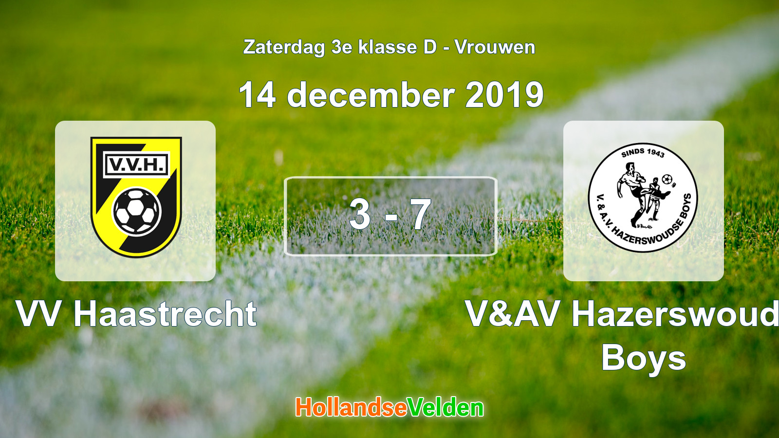 Gespeelde wedstrijd: VV Haastrecht - V&AV Hazerswoudse Boys 3 - 7 (14 december 2019)