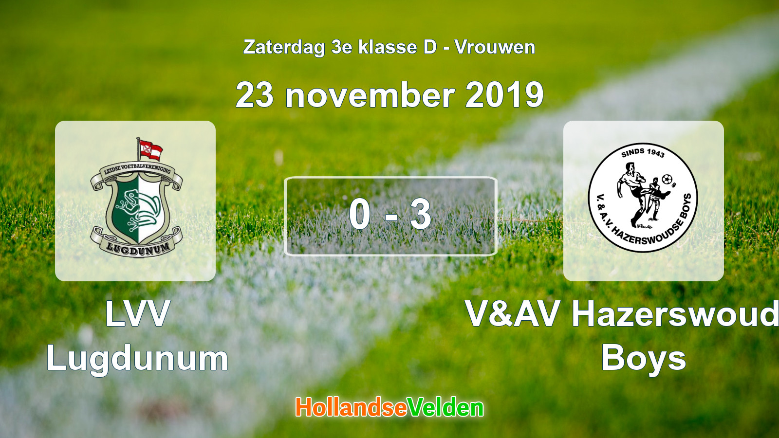 Gespeelde wedstrijd: LVV Lugdunum - V&AV Hazerswoudse Boys 0 - 3 (23 november 2019)