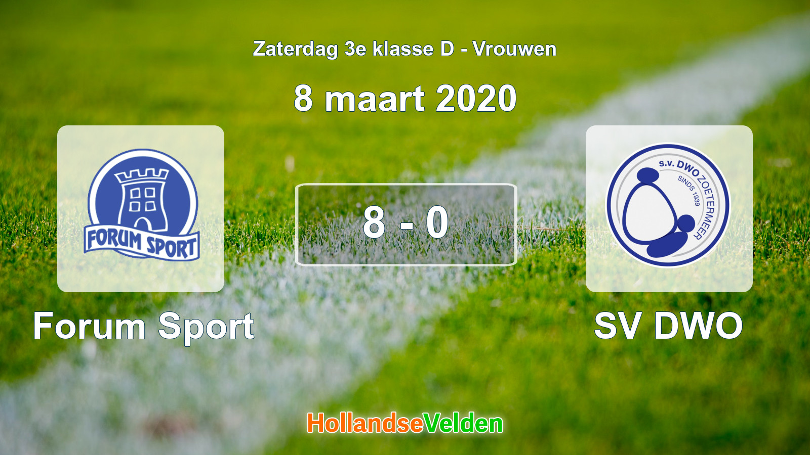 Gespeelde wedstrijd: Forum Sport - SV DWO 8 - 0 (8 maart 2020)