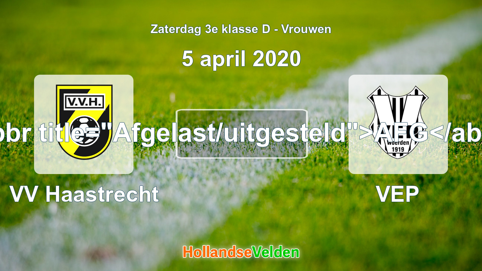 Geplande wedstrijd: VV Haastrecht - VEP (5 april 2020)
