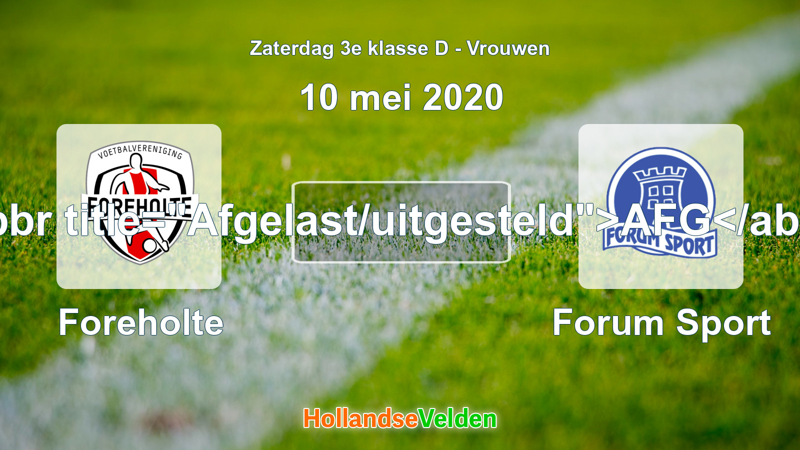 Geplande wedstrijd: Foreholte - Forum Sport (10 mei 2020)