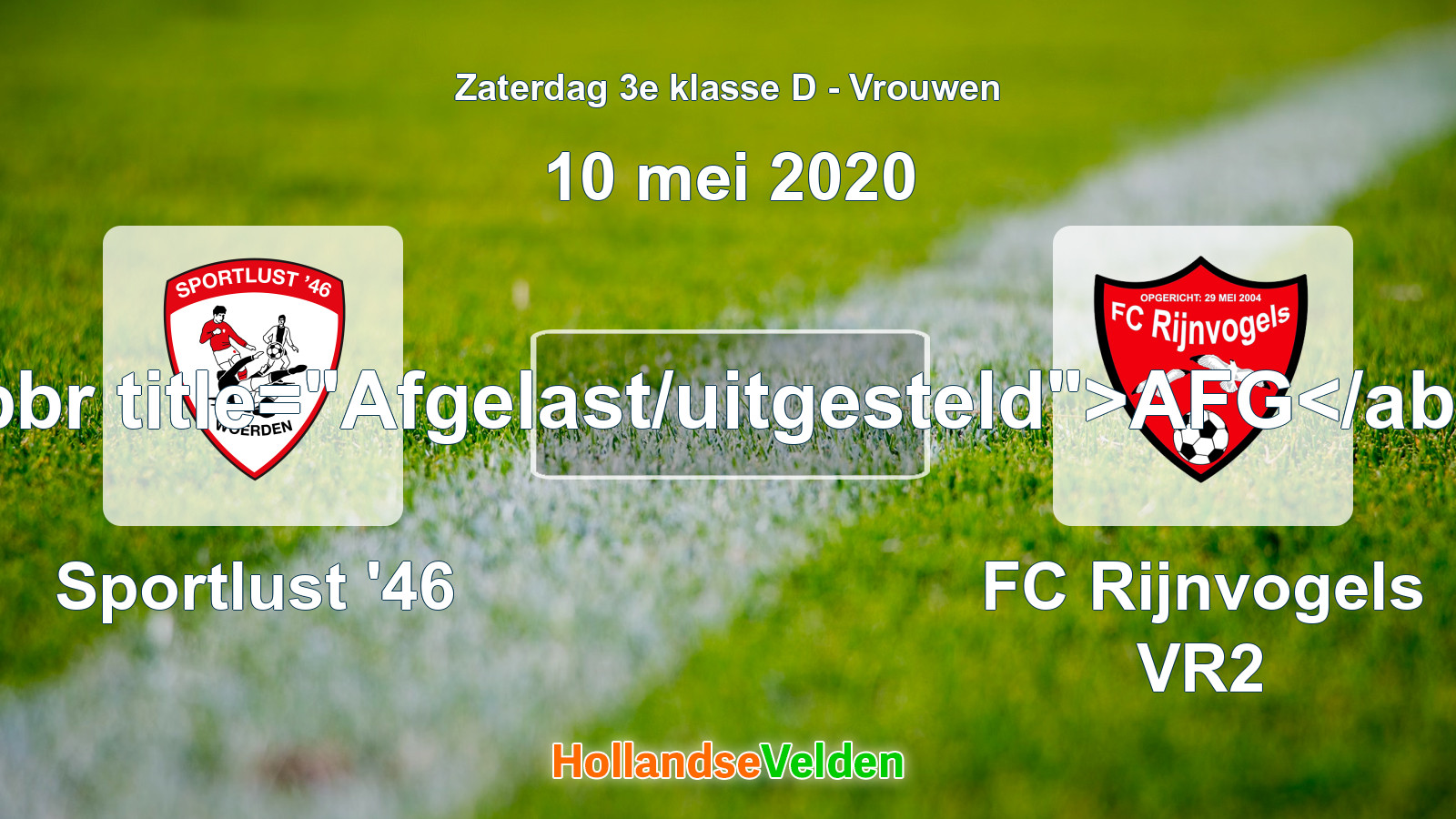 Geplande wedstrijd: Sportlust '46 - FC Rijnvogels VR2 (10 mei 2020)
