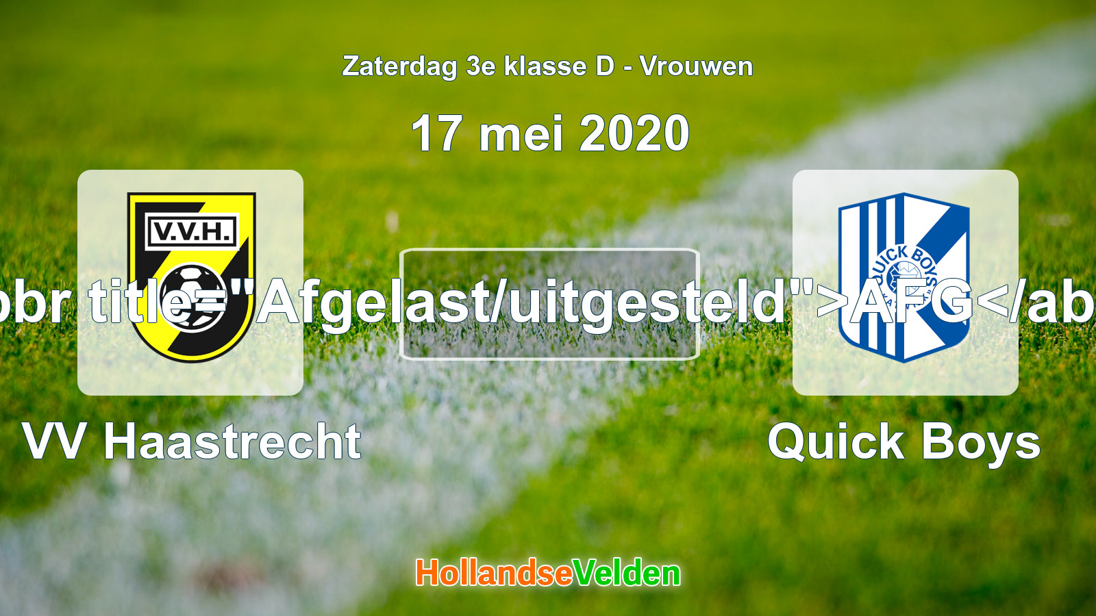 Geplande wedstrijd: VV Haastrecht - Quick Boys (17 mei 2020)
