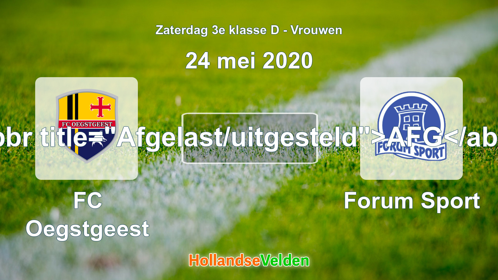 Geplande wedstrijd: FC Oegstgeest - Forum Sport (24 mei 2020)