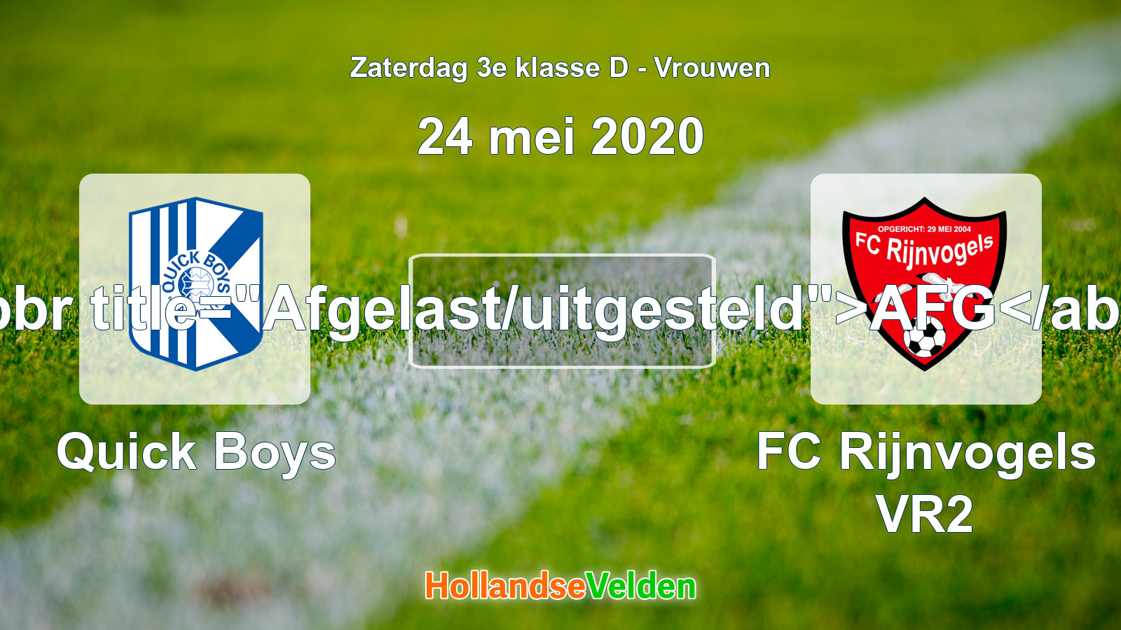 Geplande wedstrijd: Quick Boys - FC Rijnvogels VR2 (24 mei 2020)