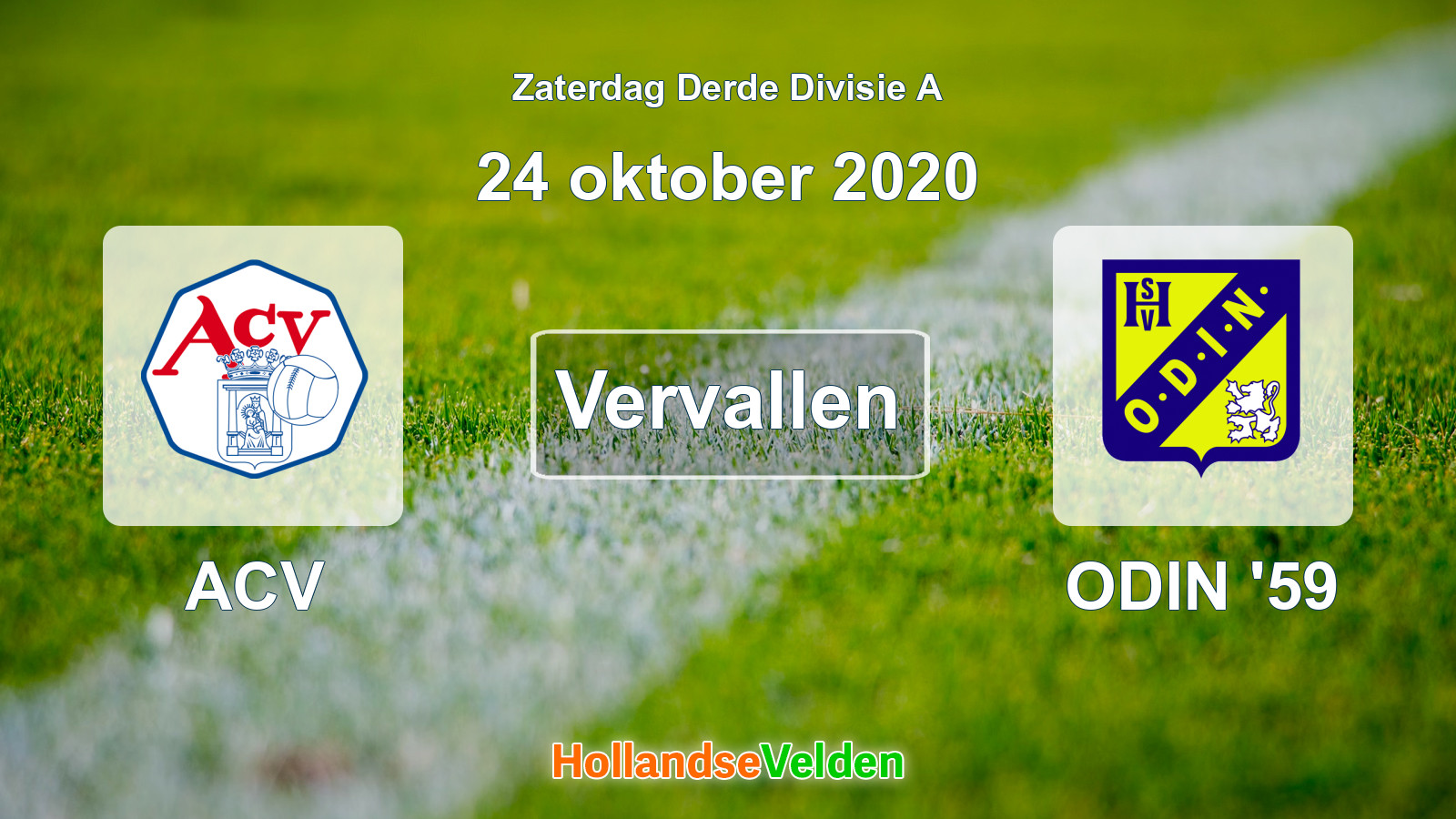 Geplande wedstrijd: ACV - ODIN '59 (24 oktober 2020)