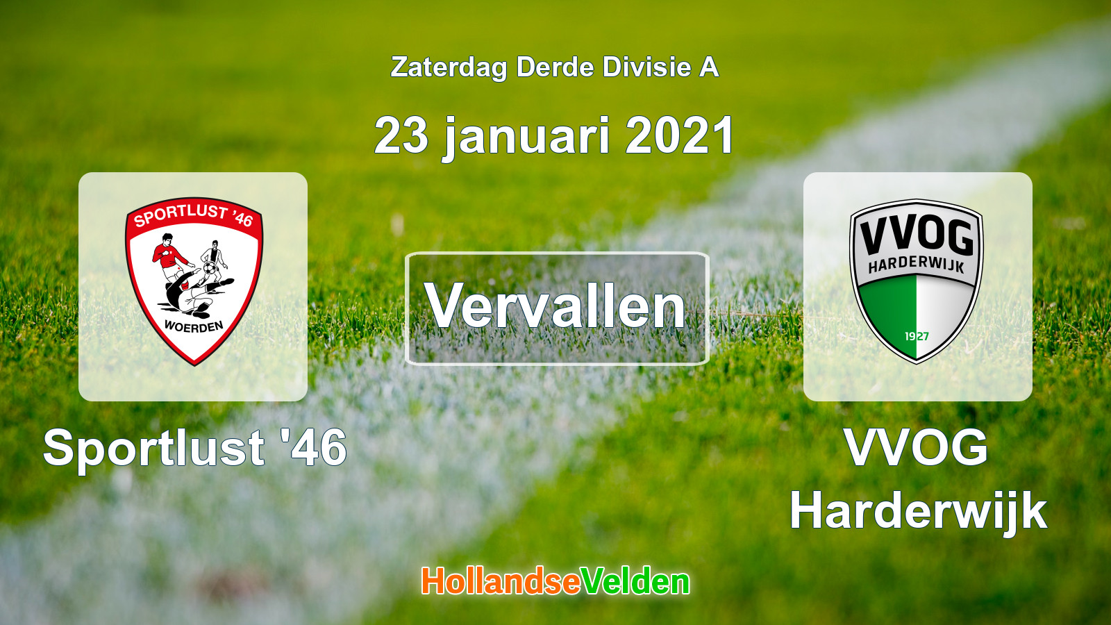 Geplande wedstrijd: Sportlust '46 - VVOG Harderwijk (23 januari 2021)