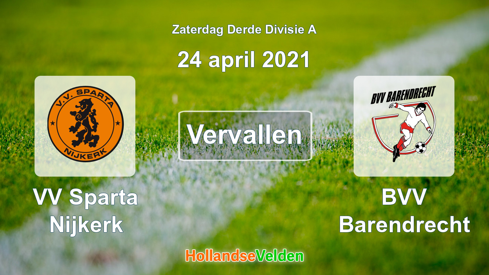 Geplande wedstrijd: VV Sparta Nijkerk - BVV Barendrecht (24 april 2021)
