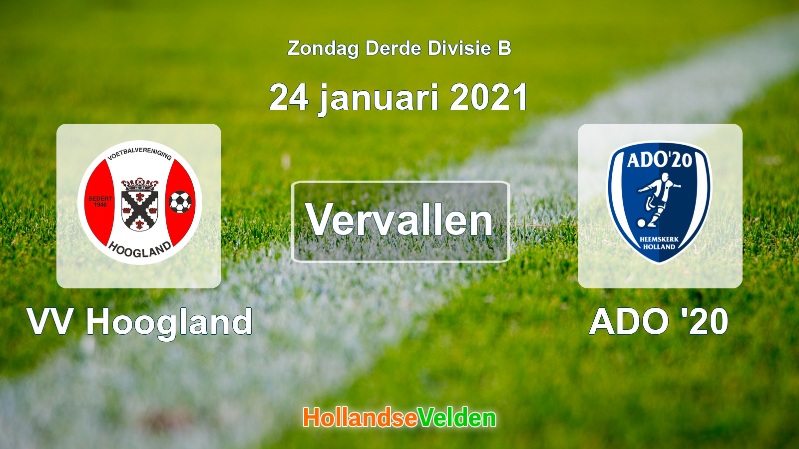 Geplande wedstrijd: VV Hoogland - ADO '20 (24 januari 2021)