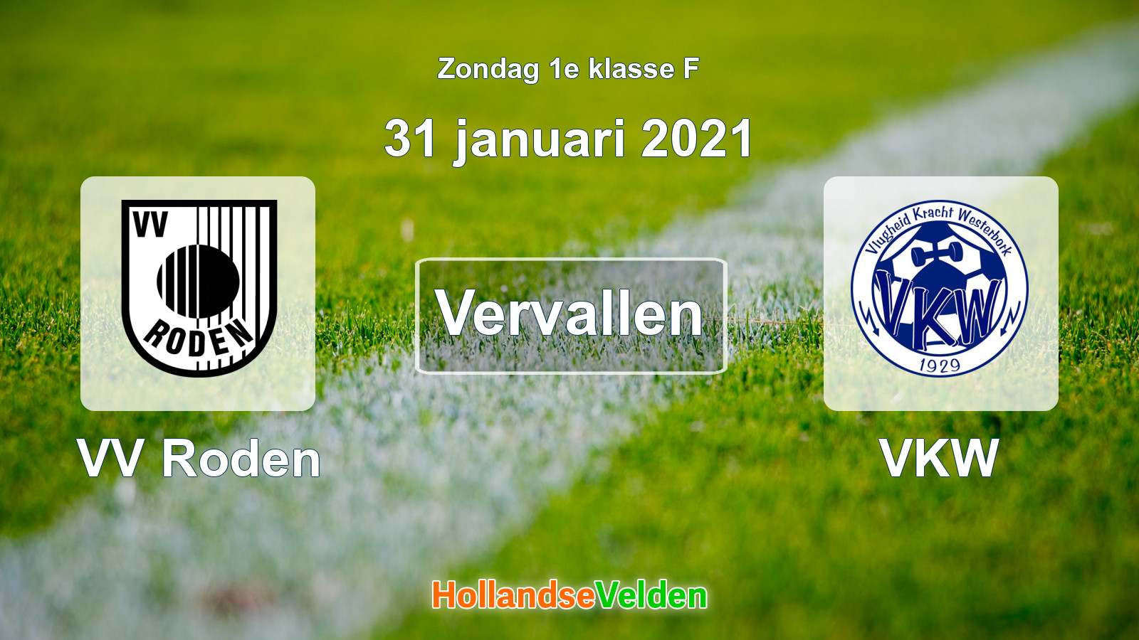 Geplande wedstrijd: VV Roden - VKW (31 januari 2021)