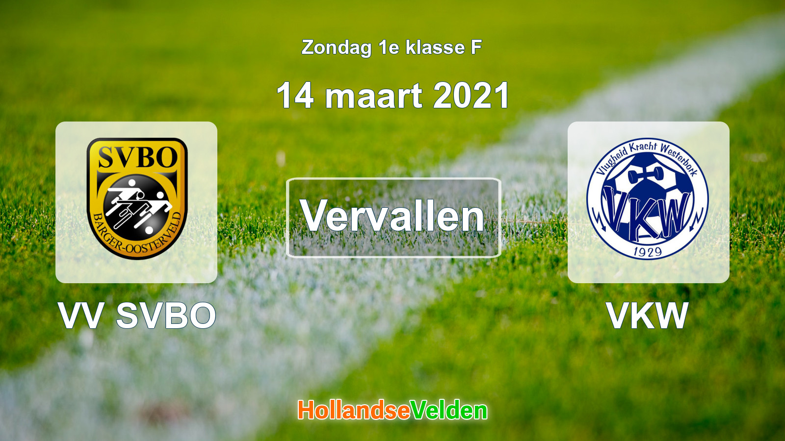Geplande wedstrijd: VV SVBO - VKW (14 maart 2021)