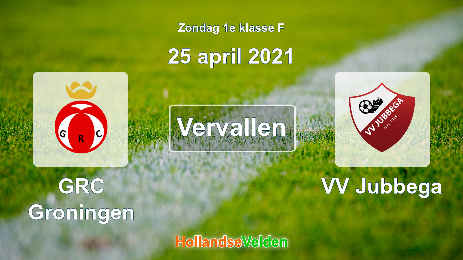 Geplande wedstrijd: GRC Groningen - VV Jubbega (25 april 2021)