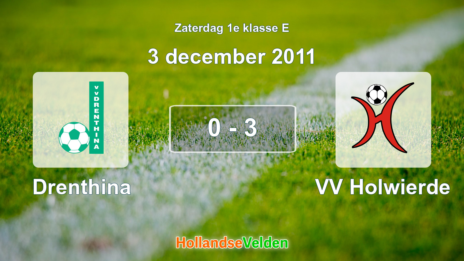 Gespeelde wedstrijd: Drenthina - VV Holwierde 0 - 3 (3 december 2011)