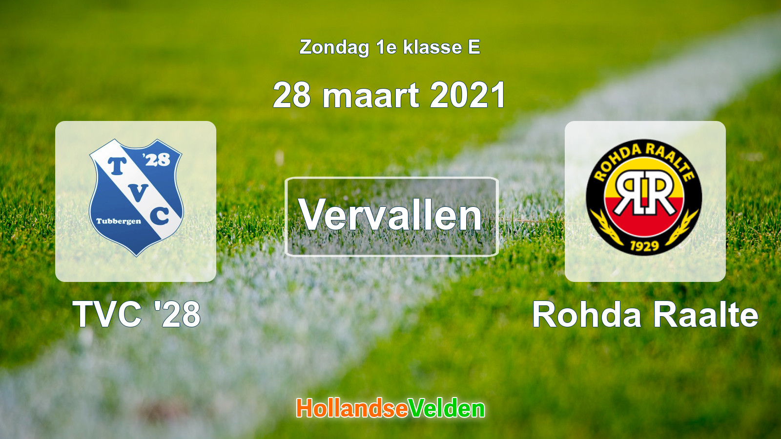 Geplande wedstrijd: TVC '28 - Rohda Raalte (28 maart 2021)