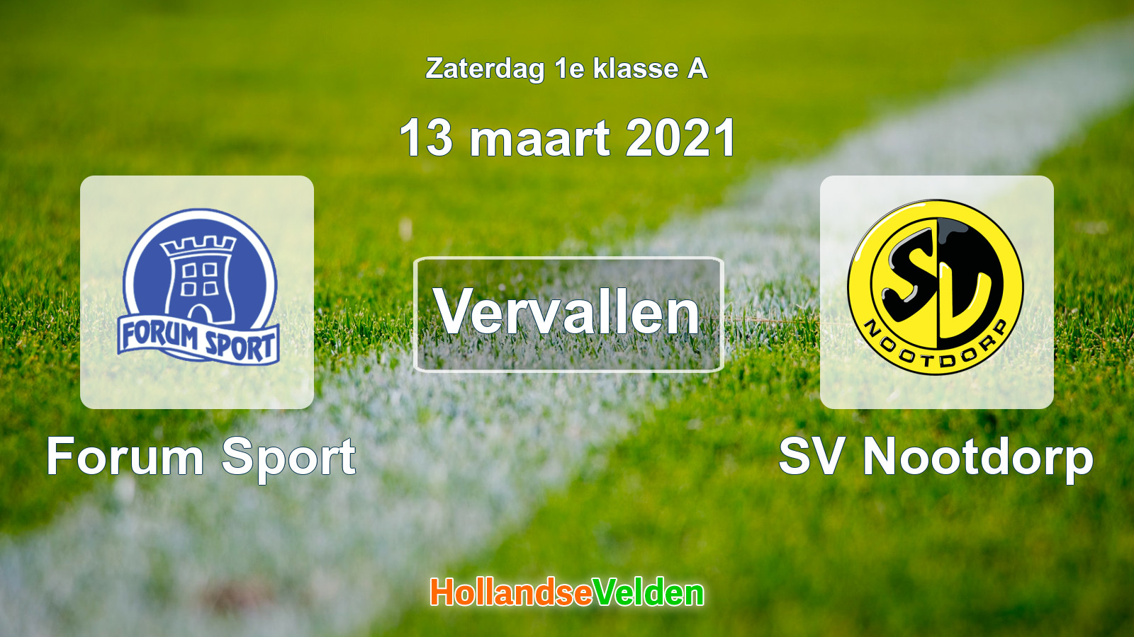 Geplande wedstrijd: Forum Sport - SV Nootdorp (13 maart 2021)