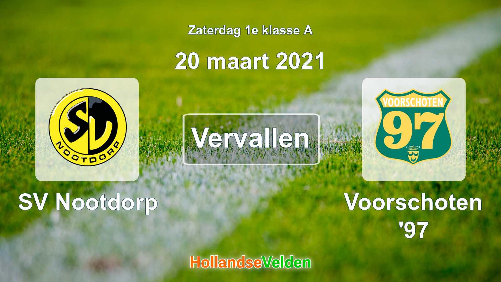Geplande wedstrijd: SV Nootdorp - Voorschoten '97 (20 maart 2021)