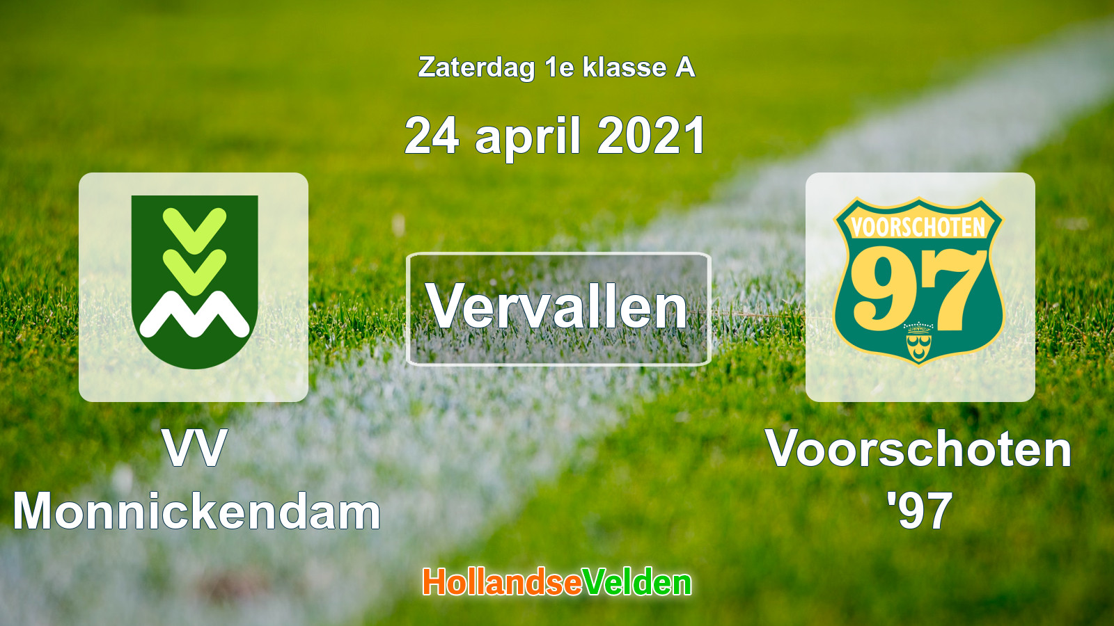 Geplande wedstrijd: VV Monnickendam - Voorschoten '97 (24 april 2021)
