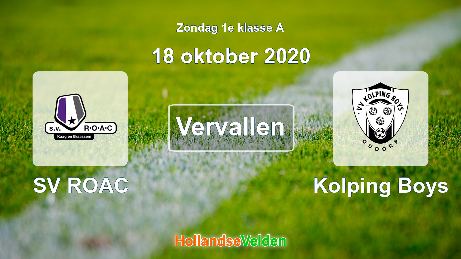 Geplande wedstrijd: SV ROAC - Kolping Boys (18 oktober 2020)