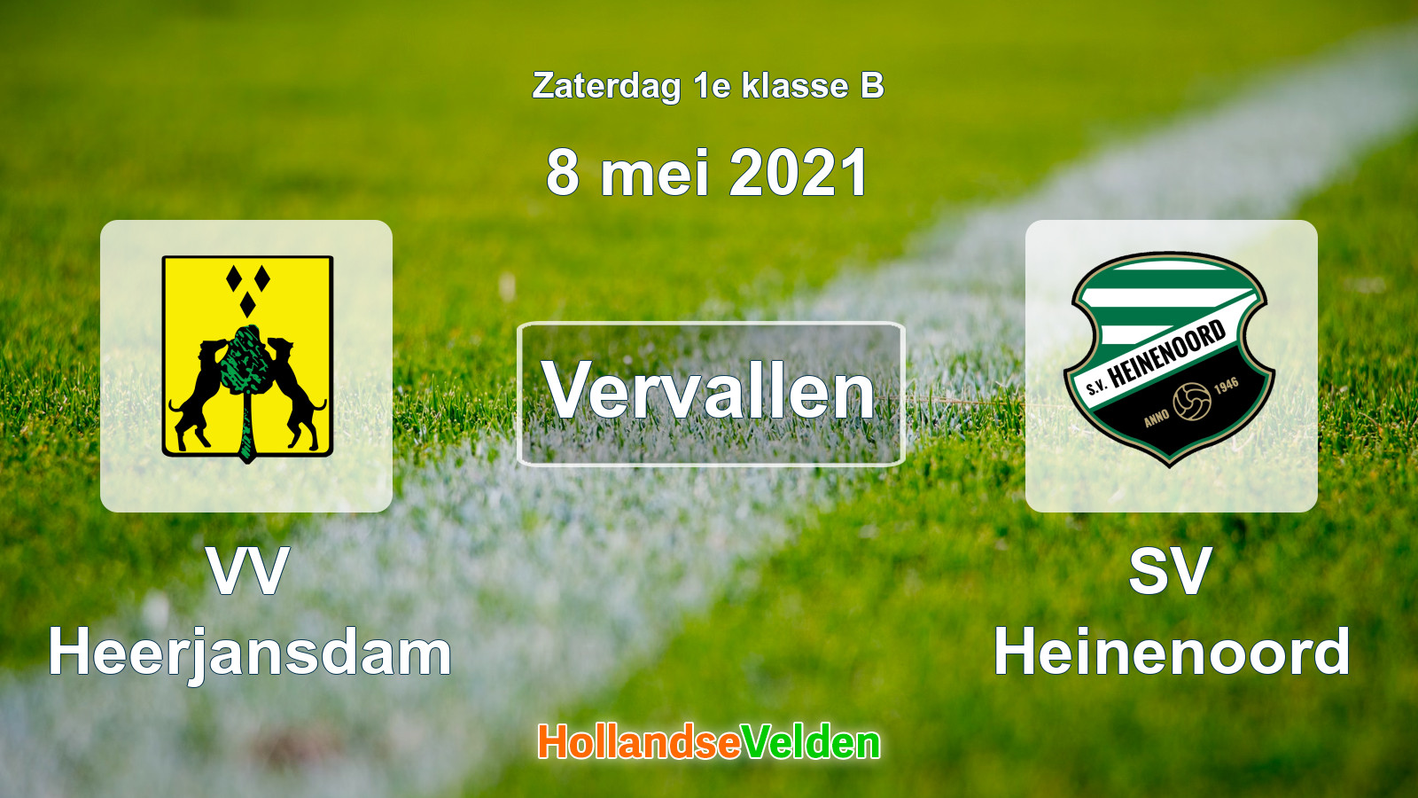 Geplande wedstrijd: VV Heerjansdam - SV Heinenoord (8 mei 2021)