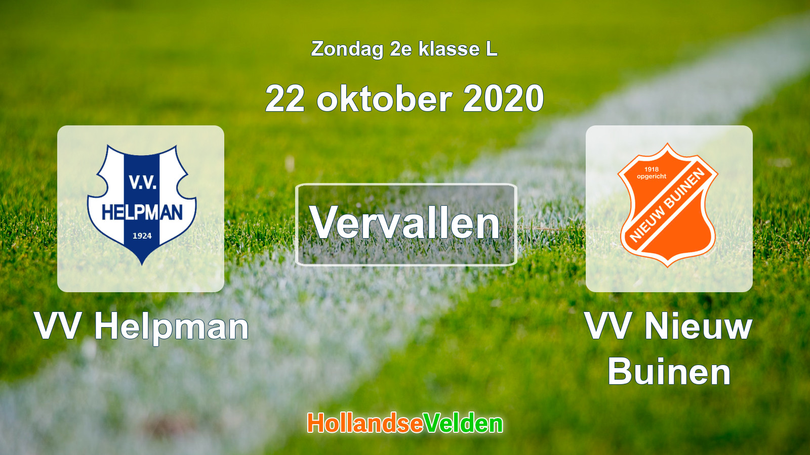 Geplande wedstrijd: VV Helpman - VV Nieuw Buinen (22 oktober 2020)