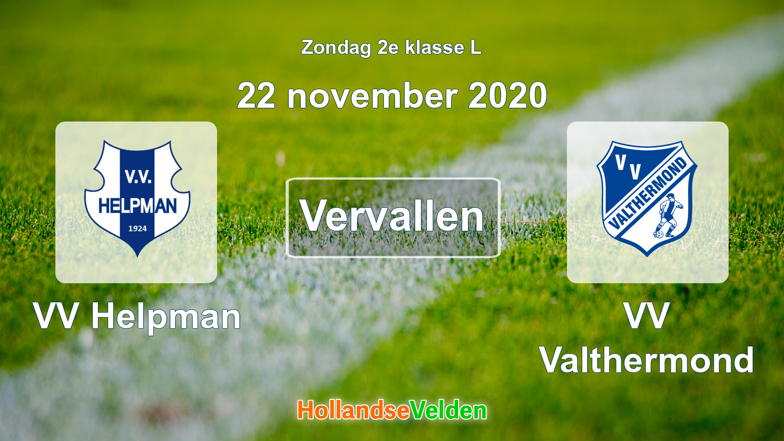Geplande wedstrijd: VV Helpman - VV Valthermond (22 november 2020)