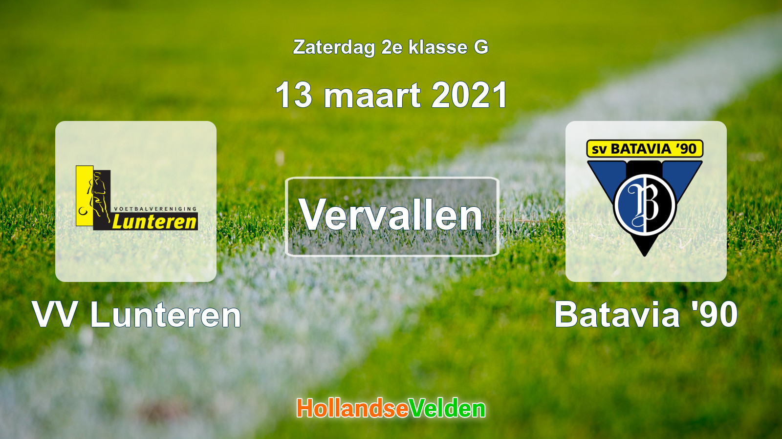 Geplande wedstrijd: VV Lunteren - Batavia '90 (13 maart 2021)