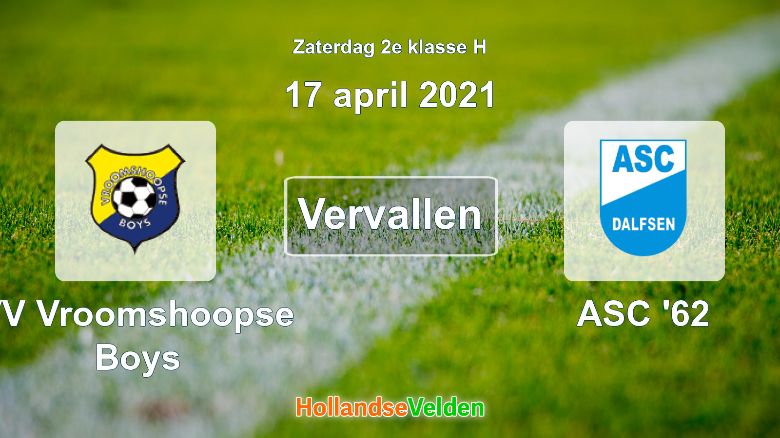 Geplande wedstrijd: VV Vroomshoopse Boys - ASC '62 (17 april 2021)