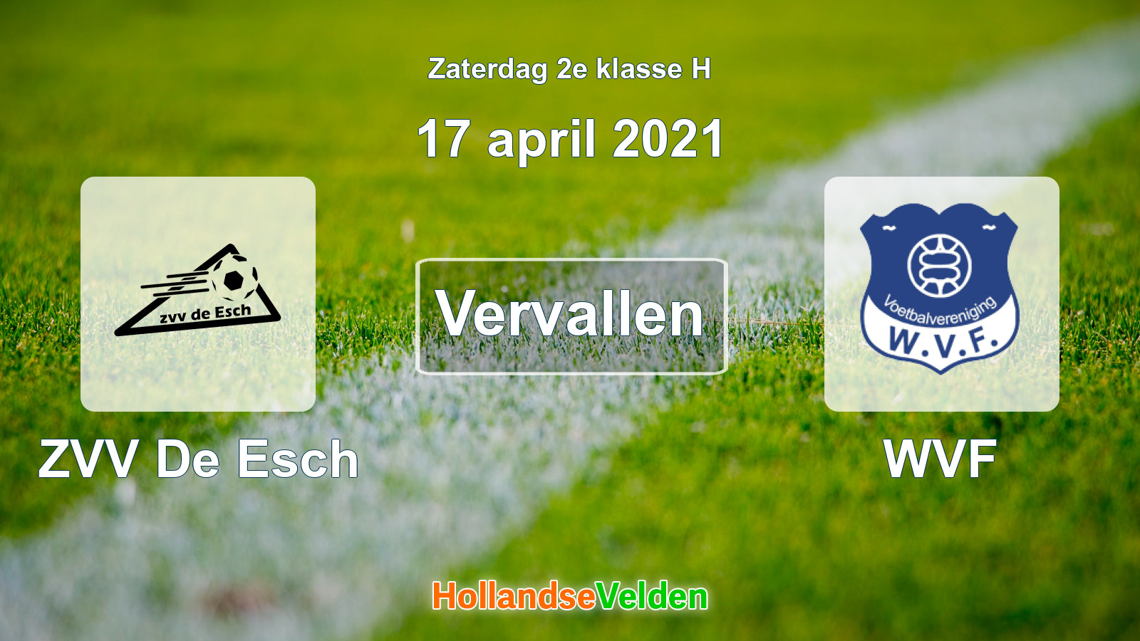 Geplande wedstrijd: ZVV De Esch - WVF (17 april 2021)