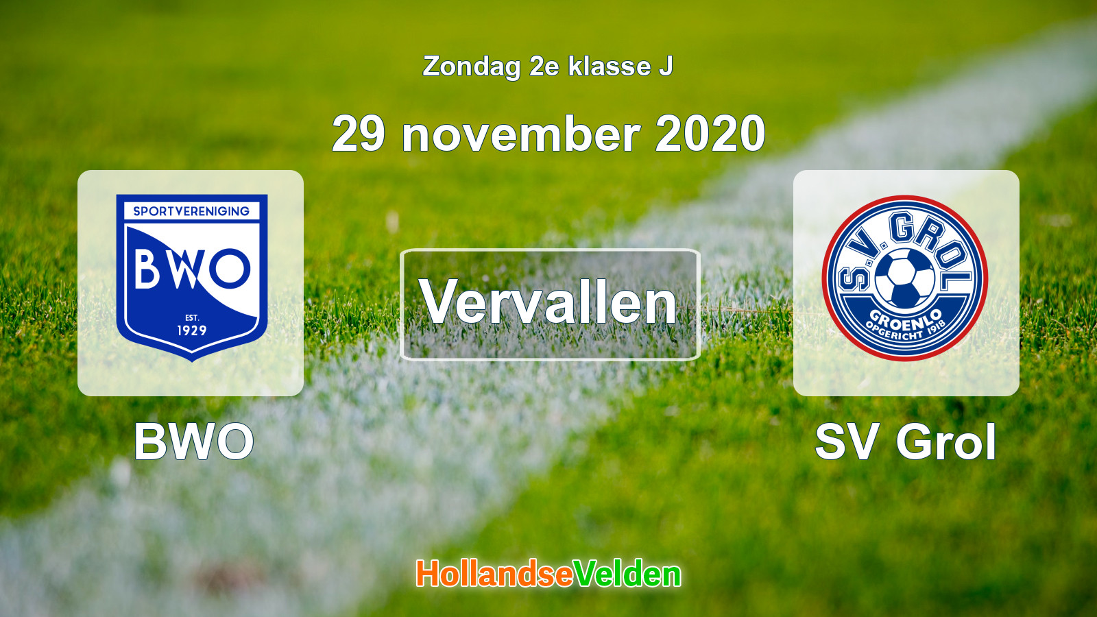 Geplande wedstrijd: BWO - SV Grol (29 november 2020)