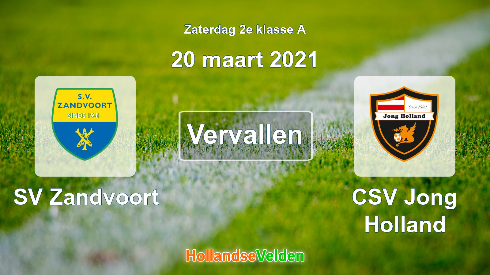 Geplande wedstrijd: SV Zandvoort - CSV Jong Holland (20 maart 2021)