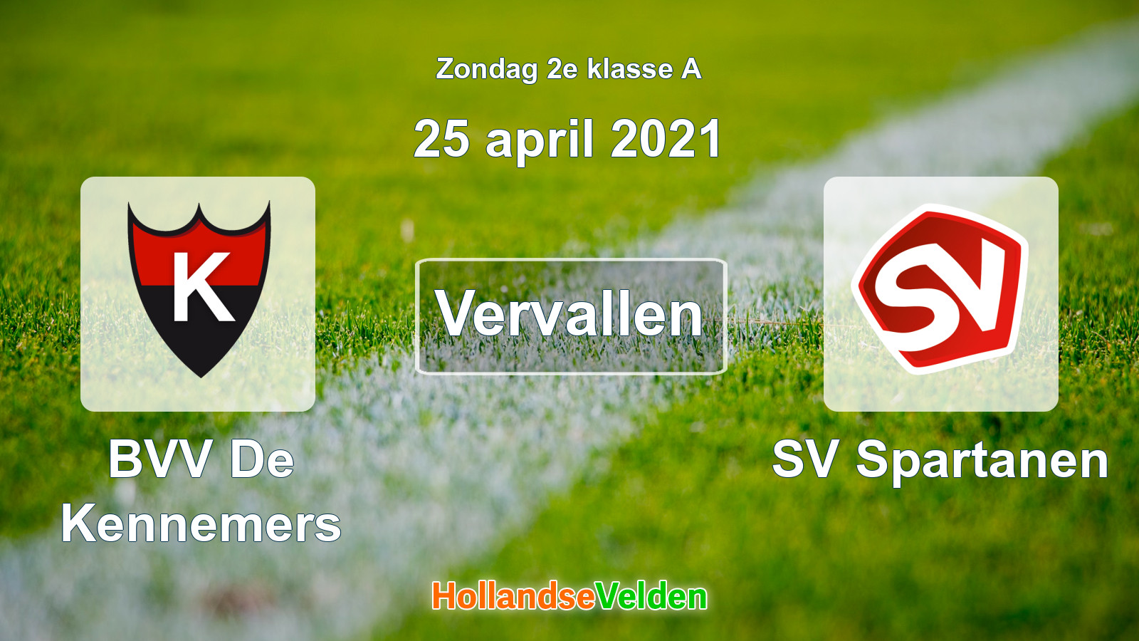 Geplande wedstrijd: BVV De Kennemers - SV Spartanen (25 april 2021)