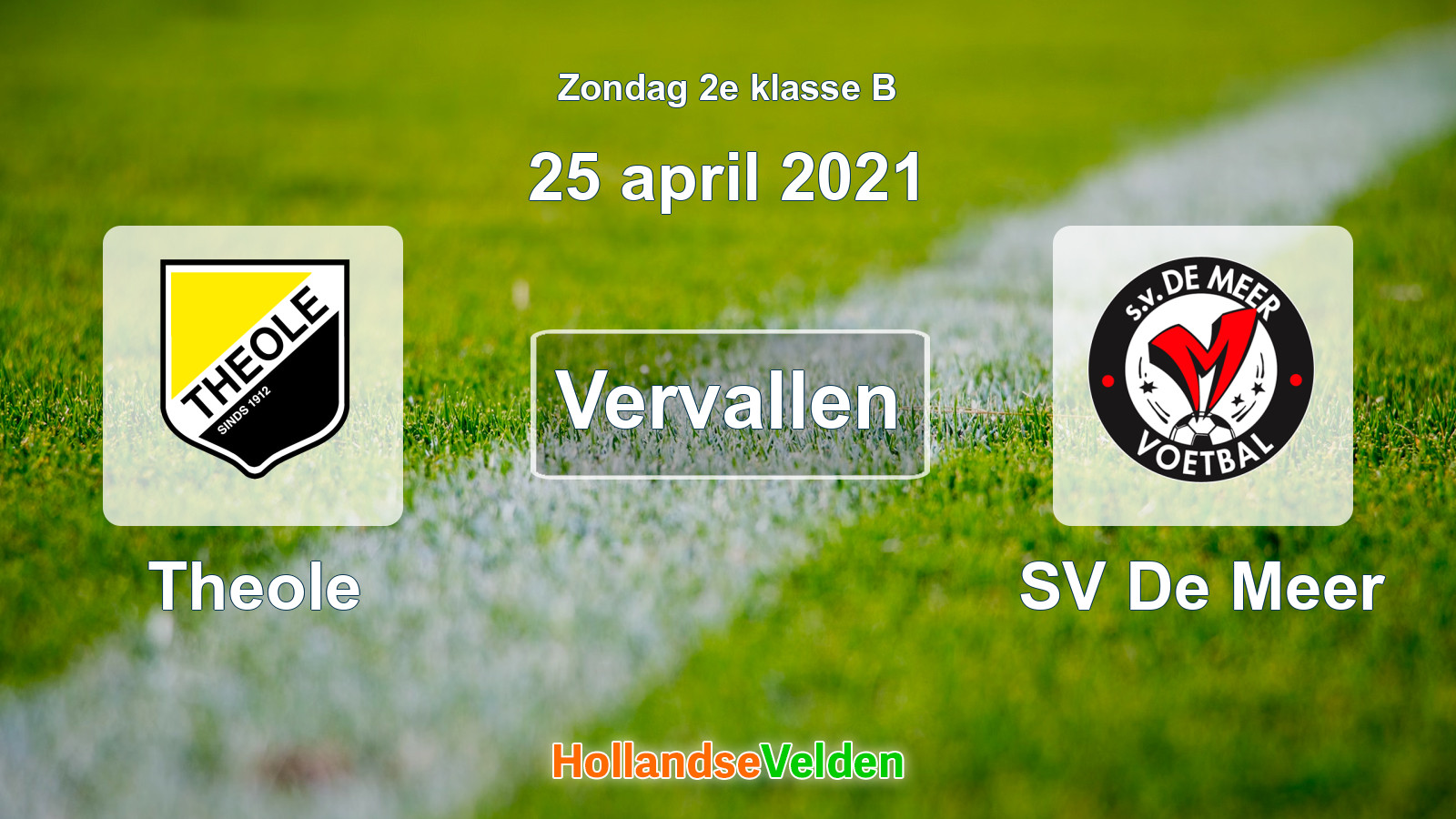 Geplande wedstrijd: Theole - SV De Meer (25 april 2021)