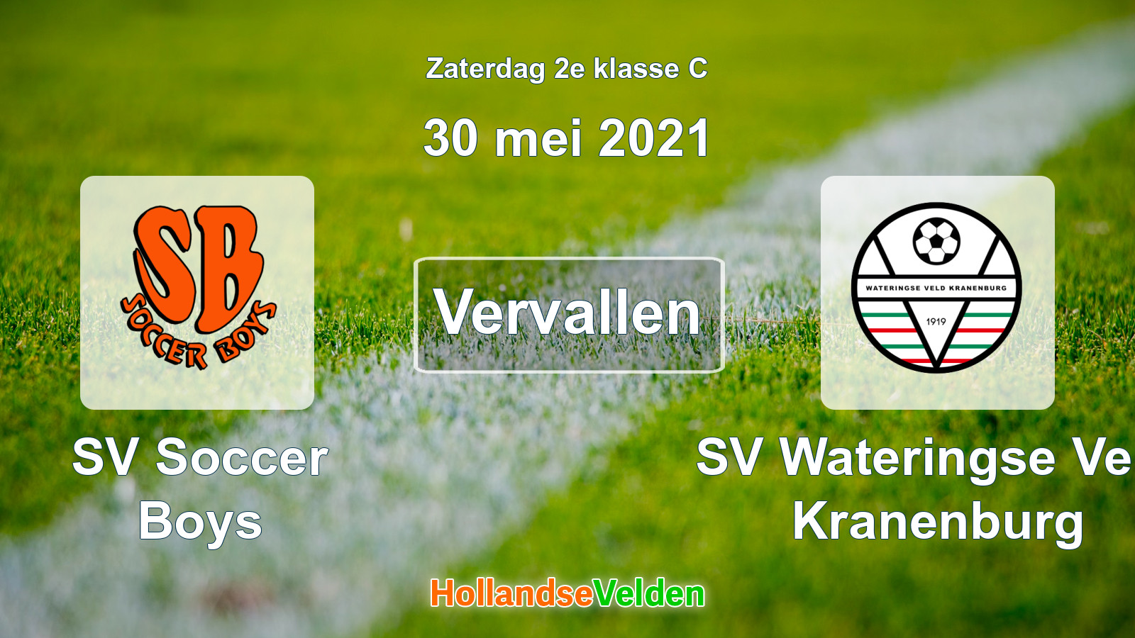 Geplande wedstrijd: SV Soccer Boys - SV Wateringse Veld Kranenburg (30 mei 2021)