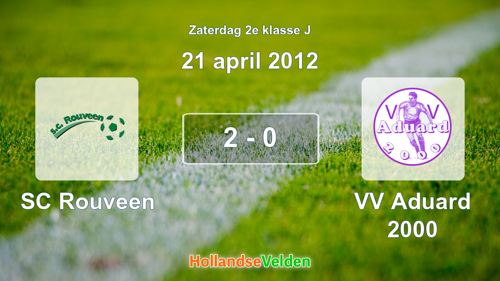 Gespeelde wedstrijd: SC Rouveen - VV Aduard 2000 2 - 0 (21 april 2012)