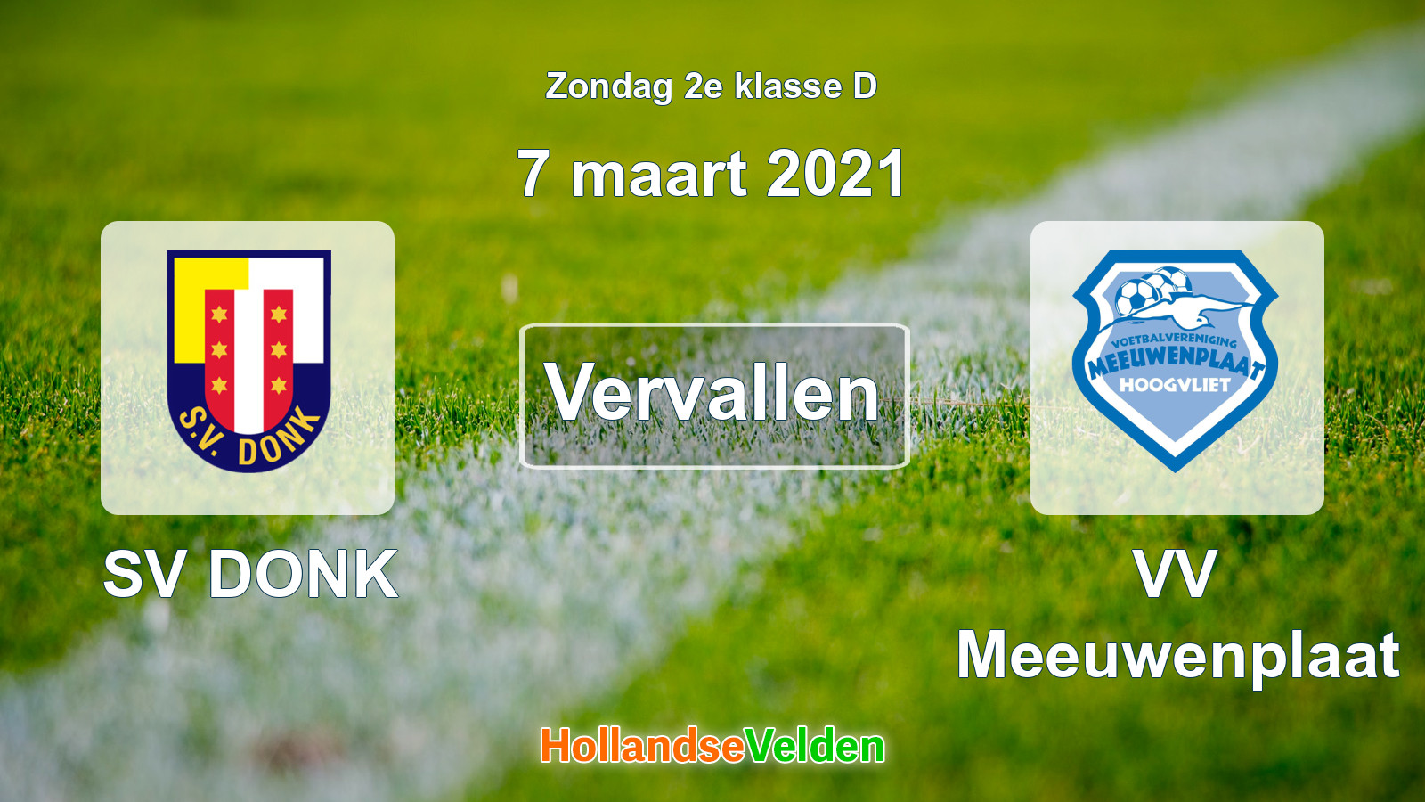 Geplande wedstrijd: SV DONK - VV Meeuwenplaat (7 maart 2021)