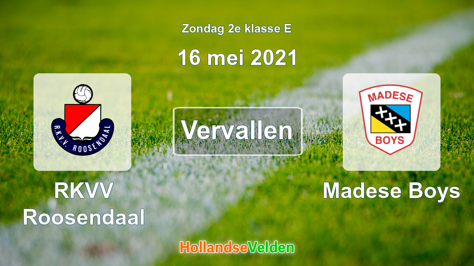 Geplande wedstrijd: RKVV Roosendaal - Madese Boys (16 mei 2021)