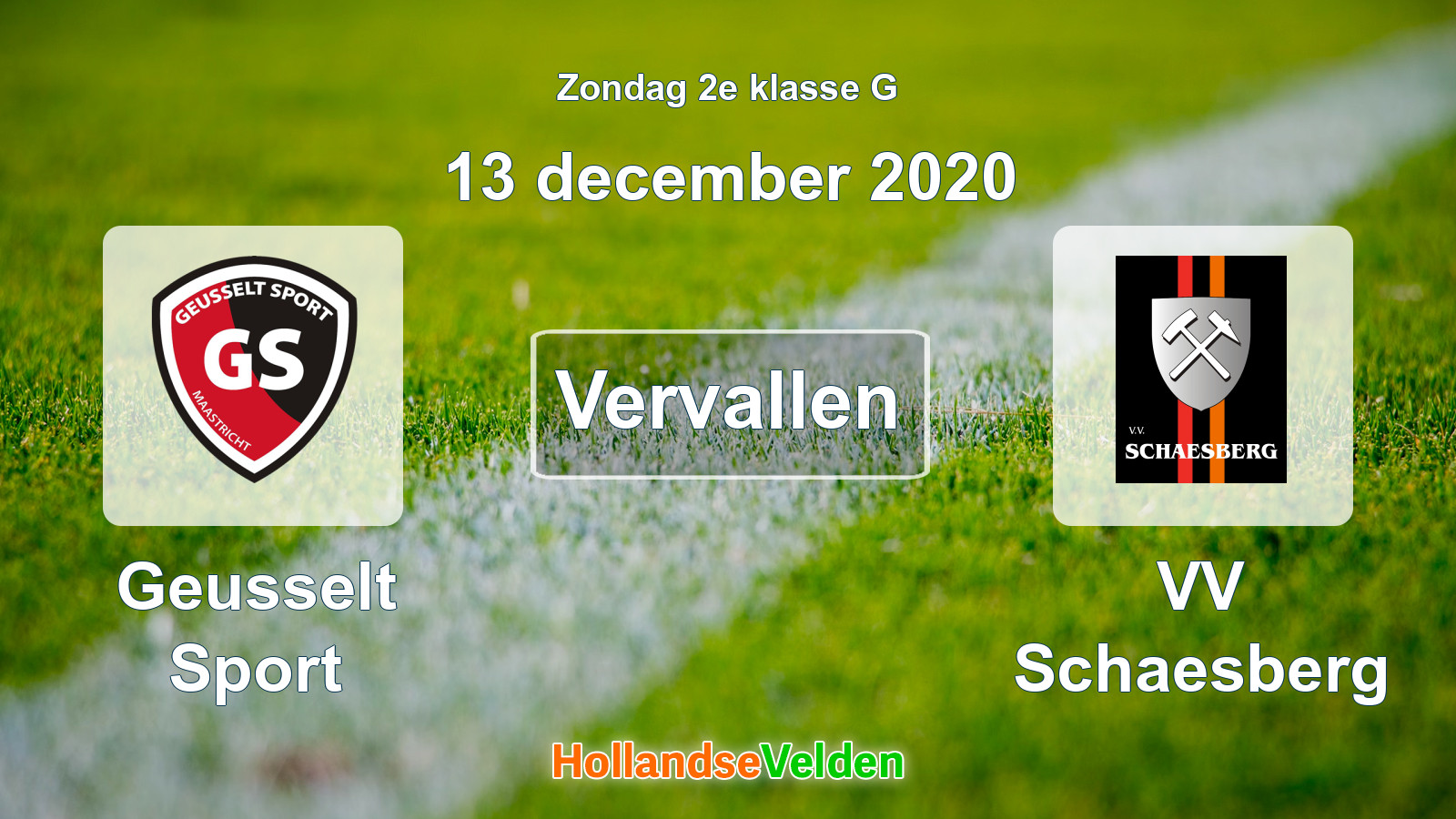 Geplande wedstrijd: Geusselt Sport - VV Schaesberg (13 december 2020)