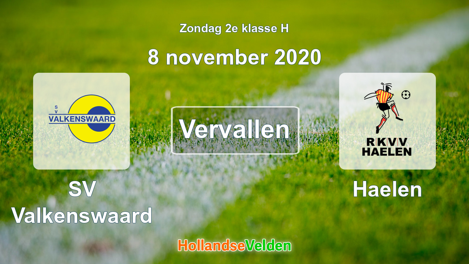 Geplande wedstrijd: SV Valkenswaard - Haelen (8 november 2020)
