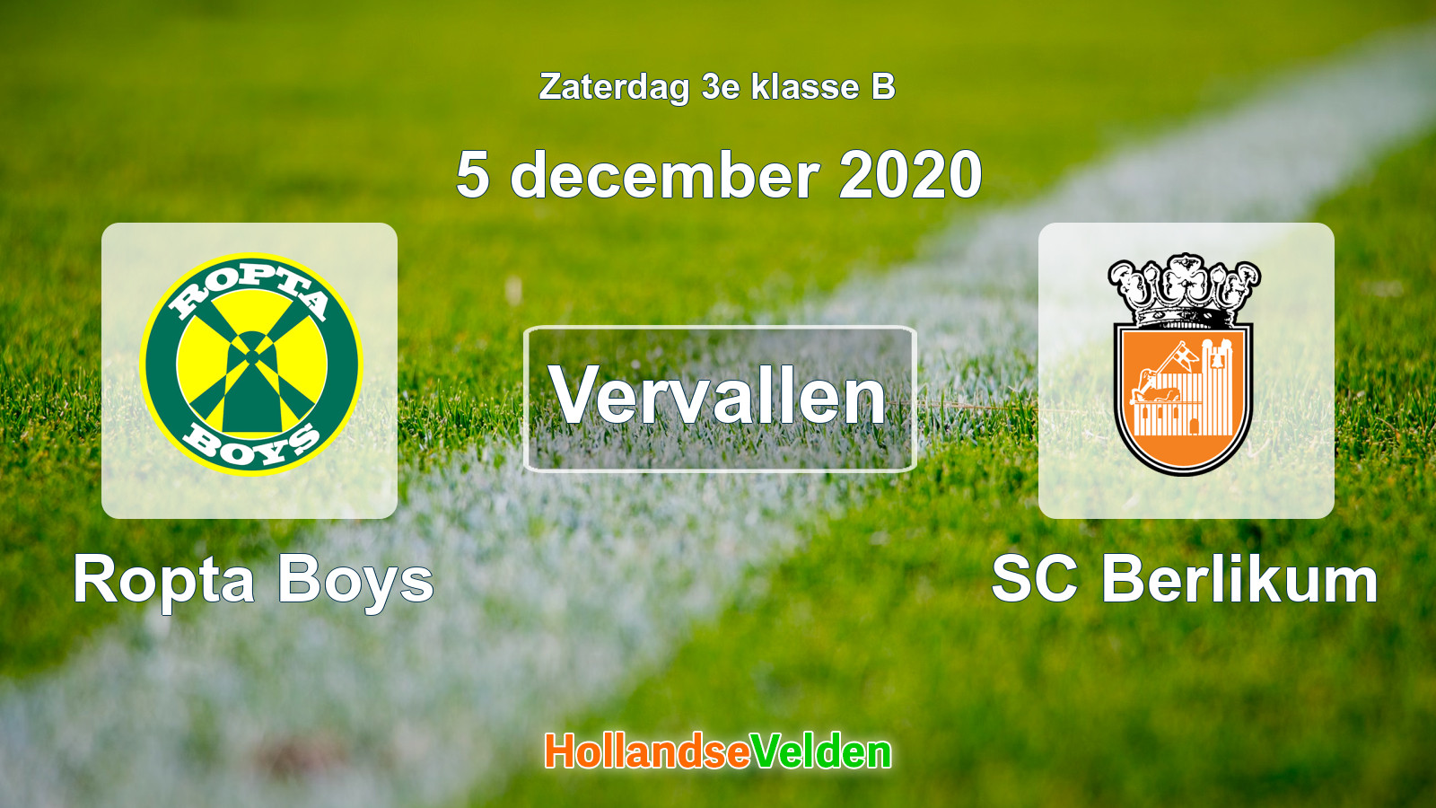 Geplande wedstrijd: Ropta Boys - SC Berlikum (5 december 2020)