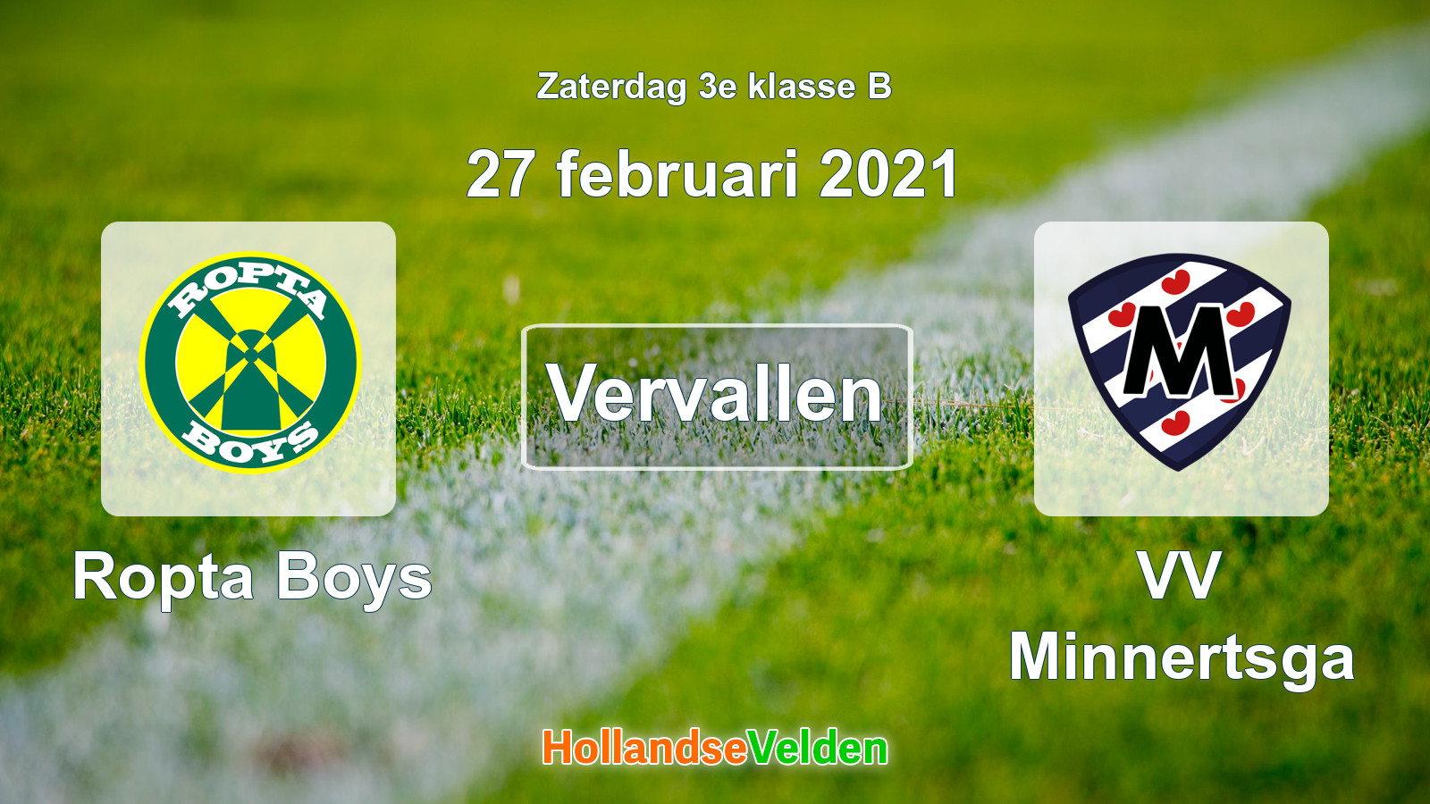 Geplande wedstrijd: Ropta Boys - VV Minnertsga (27 februari 2021)