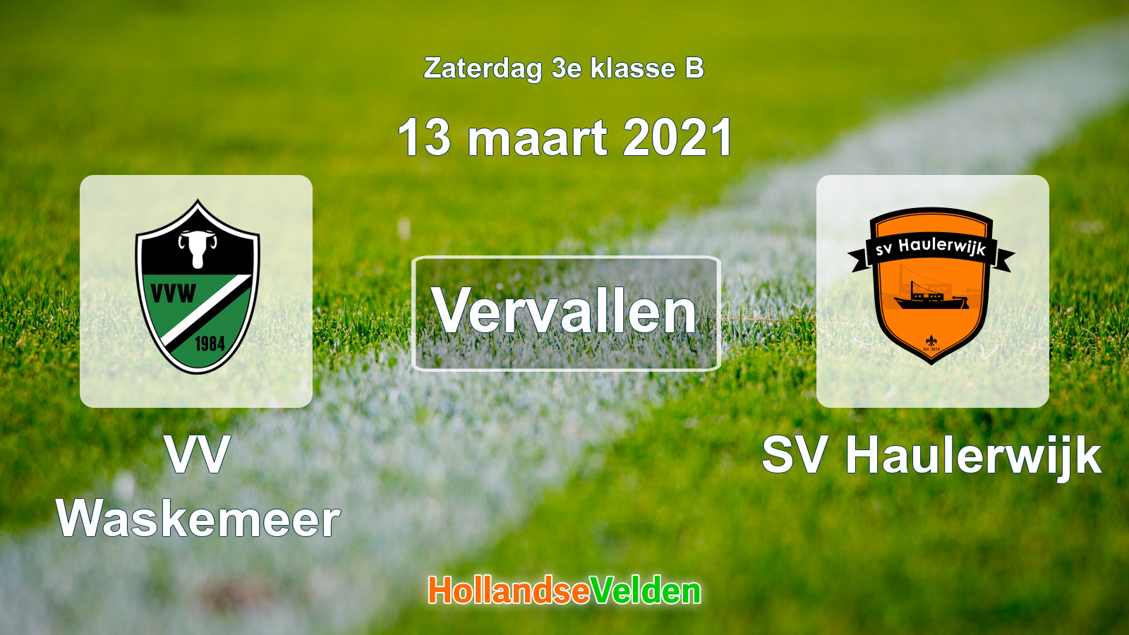 Geplande wedstrijd: VV Waskemeer - SV Haulerwijk (13 maart 2021)