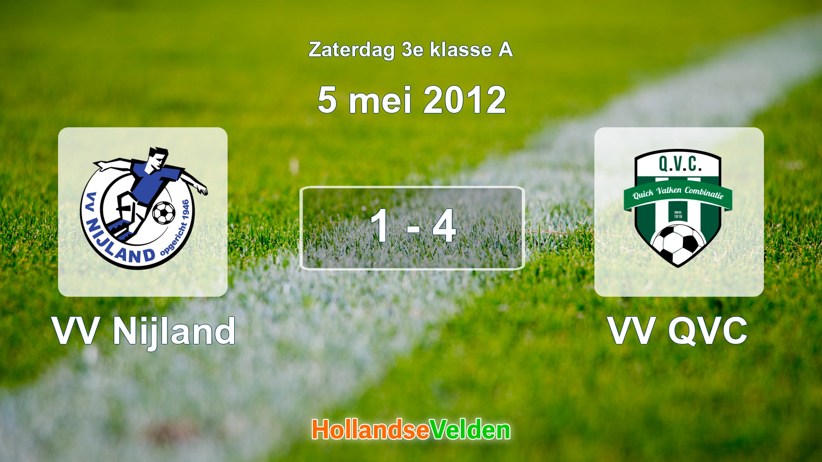 Gespeelde wedstrijd: VV Nijland - VV QVC 1 - 4 (5 mei 2012)